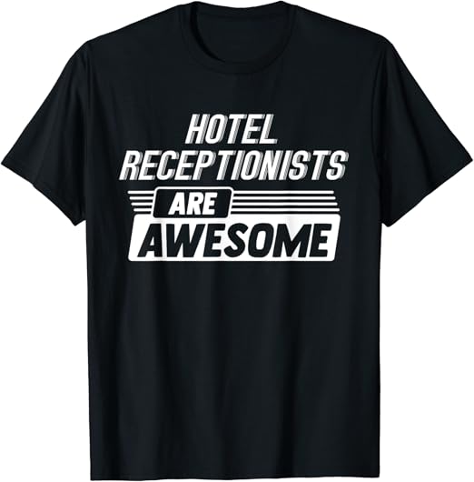 HOTEL RECEPTIONISTS Are Awesome Profession Occupation Job T